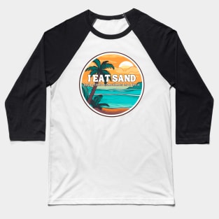 I Eat Sand Baseball T-Shirt